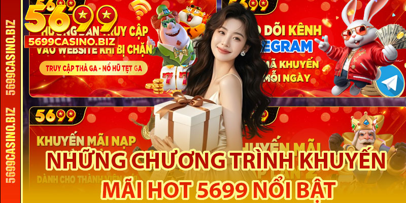 Những Chương Trình Khuyến Mãi Hot 5699 Nổi Bật